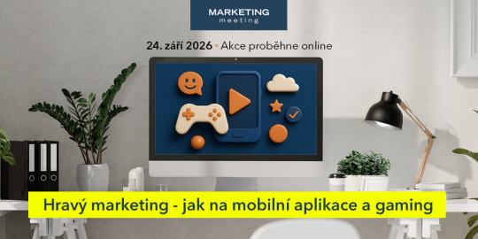 Hravý marketing – jak na mobilní aplikace a gaming